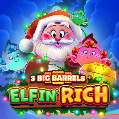 3 Big Barrels Elfin' Rich